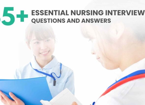 The Complete Guide to Nursing Interview Questions: 35+ Essential Questions and Answers for 2025